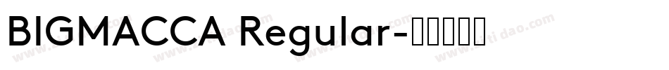 BIGMACCA Regular字体转换